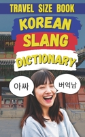 Korean Slang Dictionary: Learn Korean Slang & Avoid Sounding Like a Total ?? (Outsider) B0DZ6T9PNZ Book Cover