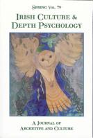 Irish Culture & Depth Psychology: A Journal of Archetype and Culture 1882670531 Book Cover