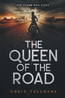 Queen of the Road : A Post-Apocalyptic Superhero Novel 1955081190 Book Cover