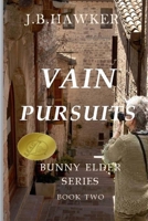 Vain Pursuits 1482696479 Book Cover