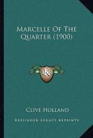 Marcelle Of The Quarter 1164906992 Book Cover
