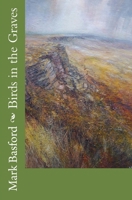 Birds in the Graves 0993434509 Book Cover