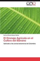 El Drenaje Agricola En El Cultivo del Banano 3846566063 Book Cover