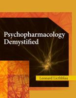 Psychopharmacology Demystified 1435427874 Book Cover