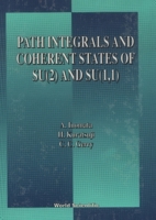 Path Integrals and Coherent States of Su(2) and Su(1, 1) 9810206569 Book Cover