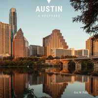 Austin: A Keepsake (A Keepsake: Souvenir-size Travel Photography Books, 34) 076437396X Book Cover