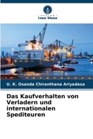 Das Kaufverhalten von Verladern und internationalen Spediteuren (German Edition) 6207676793 Book Cover