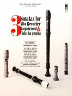 Three Sonatas: Handel, Telemann & Marcello, Alto Recorder [With CD (Audio)] 1596153172 Book Cover