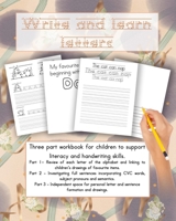 Write and learn letters: Three part workbook for supporting literacy and handwriting skills, review letters of the alphabet, investigate full s B08L5SB669 Book Cover