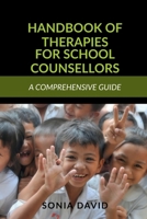 Handbook of Therapies for School Counsellors 1648925510 Book Cover
