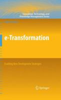 e-Transformation: Enabling New Development Strategies 1441978437 Book Cover