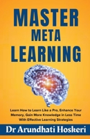 Master Meta Learning (Cognitive Mastery) B0CVW35YWB Book Cover