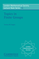 Topics in Finite Groups (London Mathematical Society Lecture Note Series, No. 16) 052121002X Book Cover