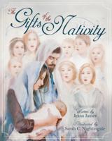 Gifts of the Nativity 1462120601 Book Cover