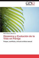 Dinamica y Evolucion de La Vida En Pareja 3659014400 Book Cover