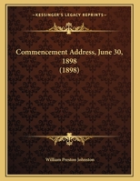 Commencement Address, June 30, 1898 1286546281 Book Cover