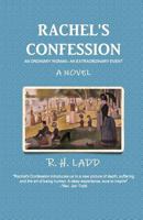 Rachel's Confession 1449949436 Book Cover