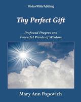 Thy Perfect Gift: Prayers to Love God 1482530422 Book Cover