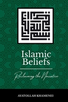 Islamic Beliefs: Reclaiming the Narrative 0995758913 Book Cover