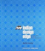 Indian Design Edge: Strategic Insights for Success in the Creative Economy 8174366709 Book Cover