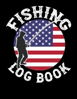 Fishing Log Book: Fish Log for Fishermen (Fishing Logs) 1660408040 Book Cover