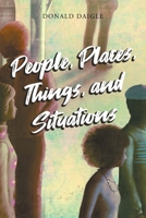People, Places, Things, and Situations 1684989051 Book Cover