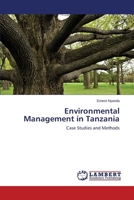 Environmental Management in Tanzania: Case Studies and Methods 3659310816 Book Cover