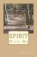 Spirit: With Me 1723848883 Book Cover