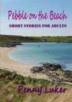 Pebble on the Beach 0244928959 Book Cover