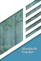 Headache Tracker: Professional Detailed Log Book for all your Migraines and Severe Headaches - Tracking headache triggers, symptoms and pain relief options. 1676399968 Book Cover