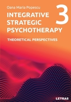 Integrative Strategic Psychotherapy: Vol. 3: Theoretical Perspectives (Integrative Strategic Psychotherapy – A Six-Volume Series) 6303126340 Book Cover