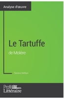 Le Tartuffe de Molière (Analyse approfondie): Approfondissez votre lecture des romans classiques et modernes avec Profil-Litteraire.fr 280627074X Book Cover