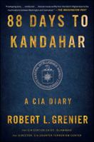 88 Days to Kandahar: A CIA Diary 1476712085 Book Cover