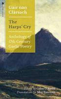 Gair Nan Clarsach - The Harps' Cry: Anthology of 17th Century Gaelic Poetry 1912476797 Book Cover