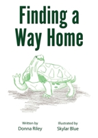 Finding A Way Home 1506910319 Book Cover