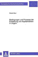 Bedingungen Und Prozesse Der Entstehung Von Kapitalmaerkten in Ungarn 3631482728 Book Cover