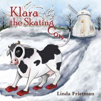 Klara the Skating Cow 1786939126 Book Cover