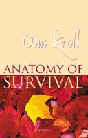 The Anatomy of Survival: Steps on a Personal Journey Towards Healing 0264675304 Book Cover