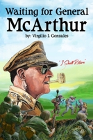 Waiting for General MacArthur 1491869283 Book Cover
