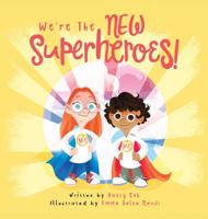 We're the new superheroes 9995748711 Book Cover