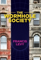 The Wormhole Society B0F258MH6Z Book Cover