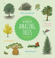 The Book of Amazing Trees 1616899719 Book Cover