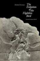 The Evolution of the Flightless Bird (Yale Series of Younger Poets) 0300031521 Book Cover