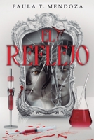 El reflejo: Un secreto genético. Una verdad que cambiará a la humanidad. B0FV94DXRB Book Cover