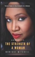 Analects: The Strength of A Woman: There's Power in the Strength of A Woman 1688188622 Book Cover