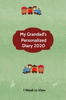 My Grandad's Personalized Diary 2020: One week to view diary with space for reminders & notes 1692723758 Book Cover