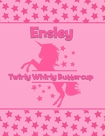 Ensley Twirly Whirly Buttercup: Personalized Draw & Write Book with Her Unicorn Name - Word/Vocabulary List Included for Story Writing 1711754935 Book Cover