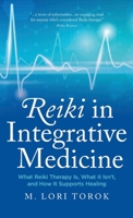 Reiki in Integrative Medicine B0F85464VK Book Cover