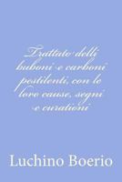 Trattato Delli Buboni E Carboni Pestilenti, Con Le Loro Cause, Segni E Curationi 1480152021 Book Cover