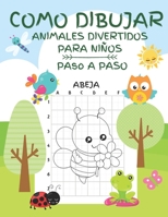 Como Dibujar Animales Divertidos para Niños Paso a Paso: Actividad 2 en 1.: Libro de Colorear y Dibujar para Niños, 25 Figuras y 25 Cuadrículas Guia Formato Grande (Spanish Edition) B08HRTRDTD Book Cover